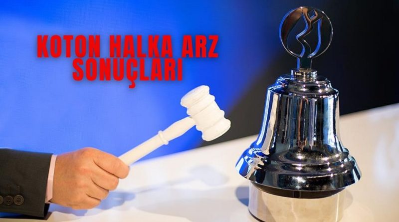 Koton işlem tarihi 10 Mayıs olarak açıklandı! Hisse kişi başı ortalama 34 lot verdi 3