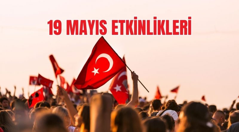 İzmir Ve Antalya’da 19 Mayıs ücretsiz Konserleri Gençlik Ve Spor Bayramı’nın 105.yılında Düzenleniyor. İşte, Etkinlik Takvimi