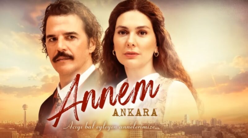 Annem Ankara dizisi senaristi kim