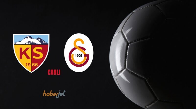 Kayserispor Galatasaray canlı