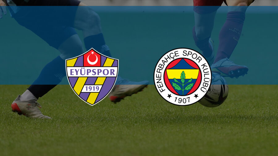 Eyüpspor Fenerbahçe maçını nasıl izleyebilirim
