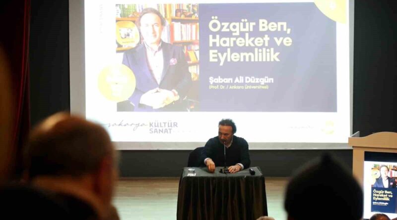 Prof. Dr. Şaban Ali Düzgün, Sakarya'da 'Özgür Ben: Hareket ve Eylemlilik' Söyleşinde 1