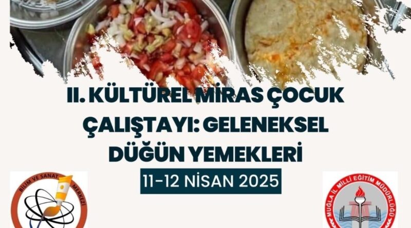 Köyceğiz’de 2. Kültürel Miras Çocuk Çalıştayı gerçekleştirilecek 1