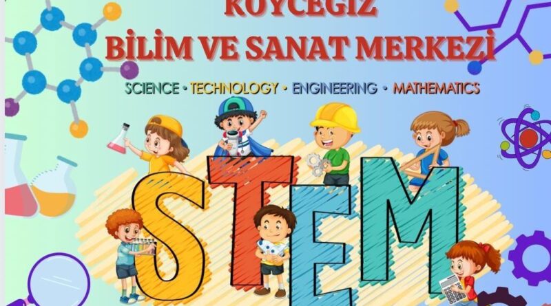 Köyceğiz’de ‘STEM Çocuk Çalıştayı’ yapılacak 1