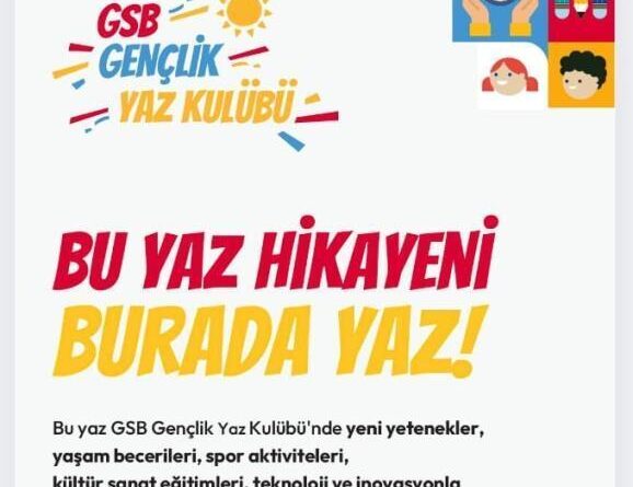 GSB gençlik yaz okulu bu yaz daha renkli başlıyor 1