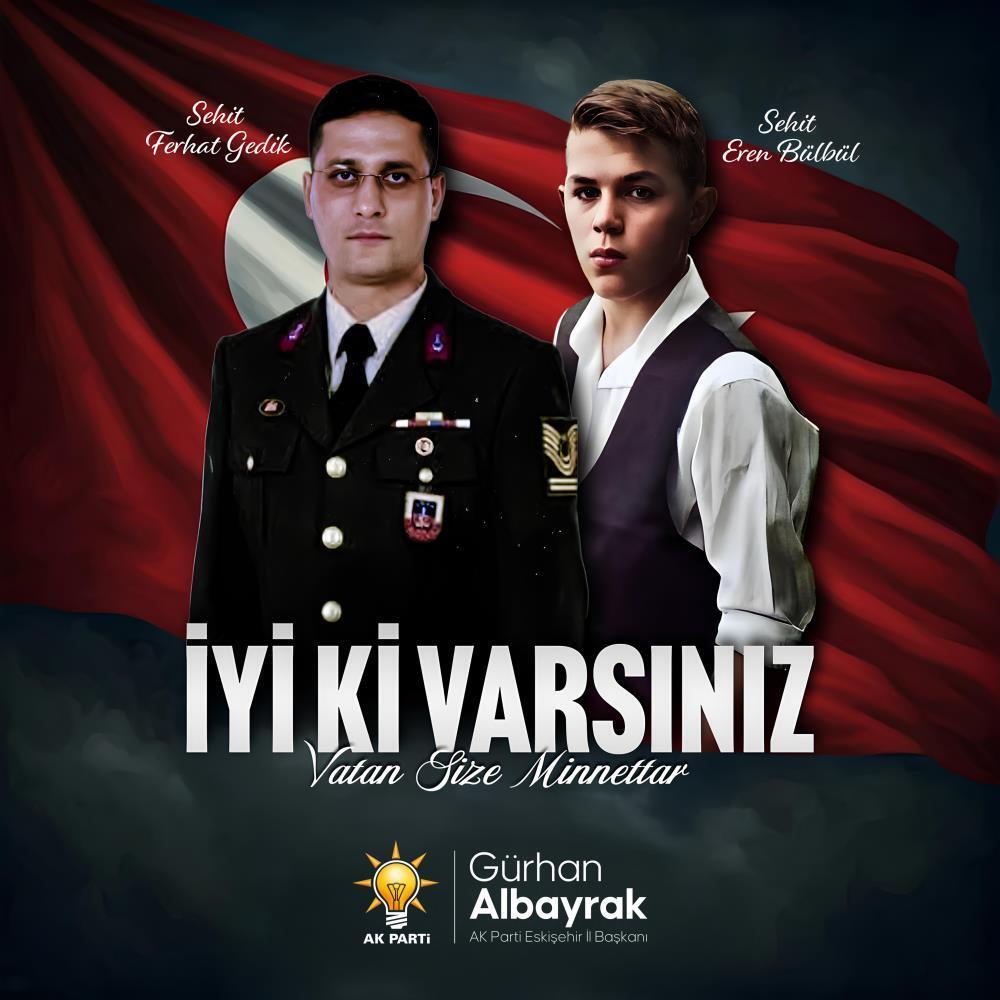 Başkan Albayrak: “Eren Bülbül ve Ferhat Gedik’i rahmetle anıyorum”