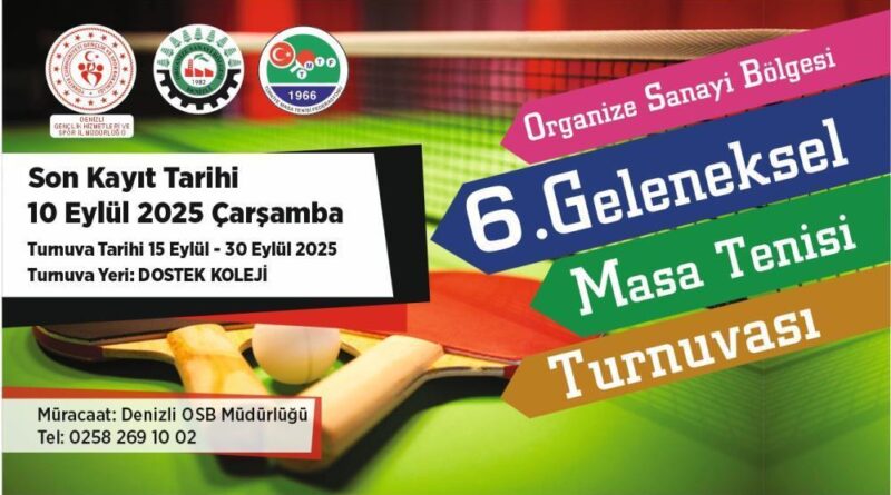 Denizli OSB'de Geleneksel Masa Tenisi Turnuvası için kayıtlar başladı 1