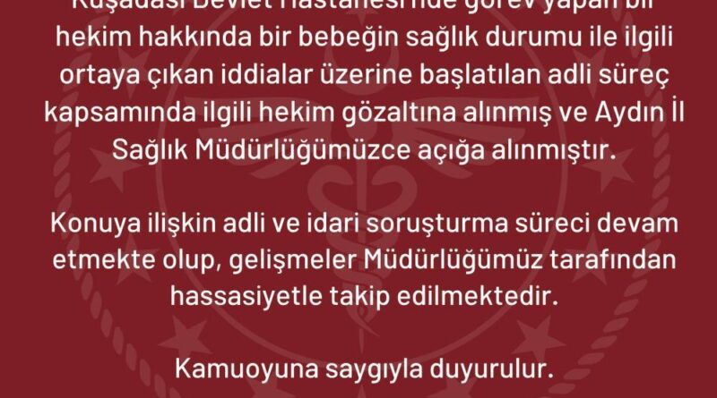 İl Sağlık Müdürlüğü’nden Kuşadası’ndaki bebek iddiasıyla ilgili açıklama 1