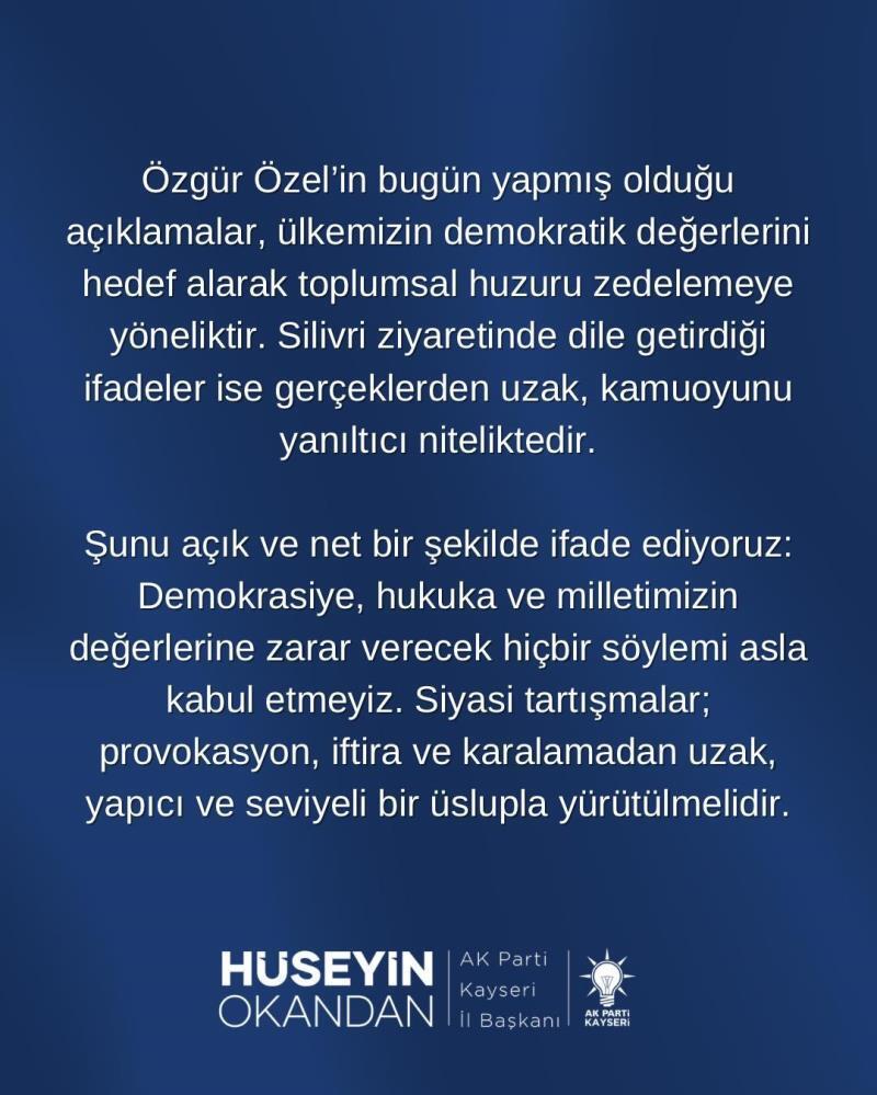 Okandan: “Özel’in açıklamaları toplumsal huzuru zedelemeye yöneliktir”