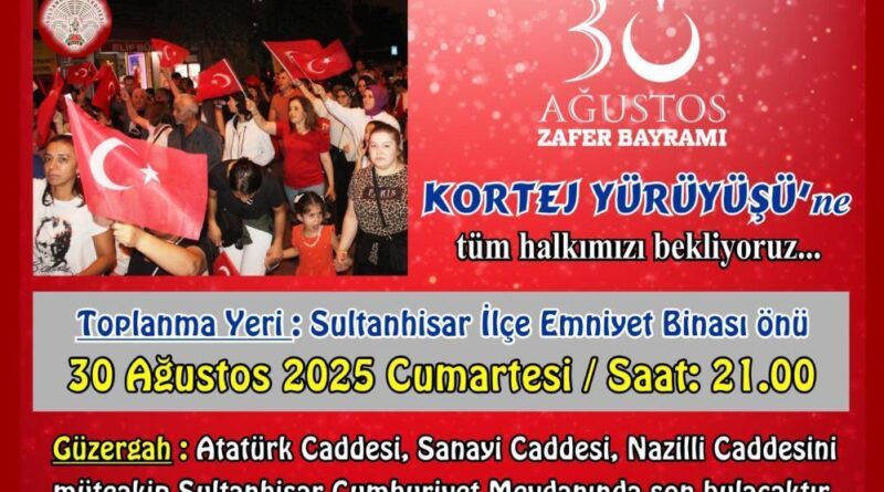 Sultanhisar, 30 Ağustos'u kortejle kutlayacak 1