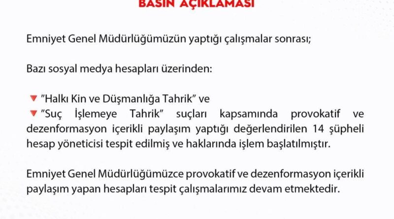 Dezenformasyon içerikli paylaşım yapan 14 şüpheli hesap yöneticisi hakkında işlem başlatıldı 1