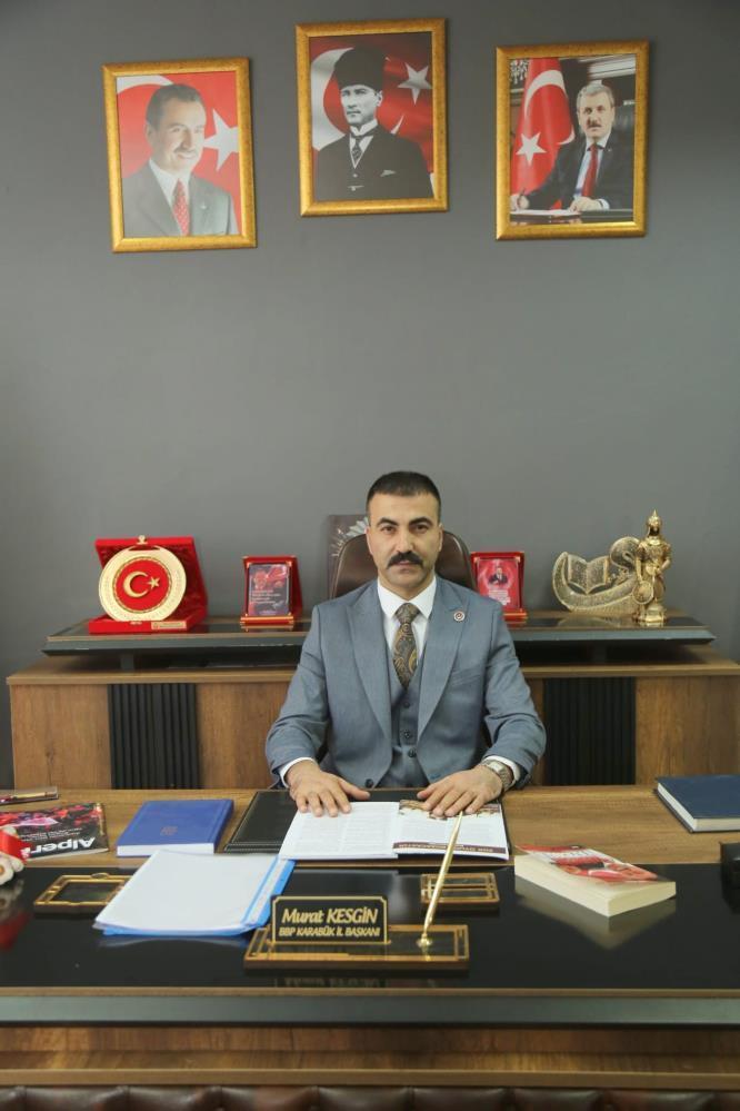 BBP Karabük İl Başkanı Murat Kesgin: “Teröre afı kabul etmiyoruz”